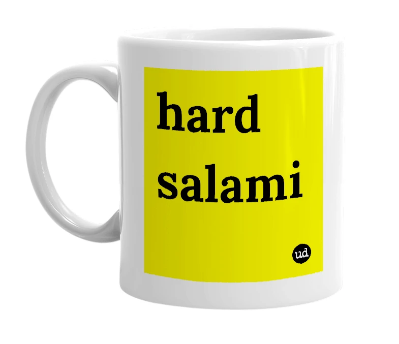 White mug with 'hard salami' in bold black letters