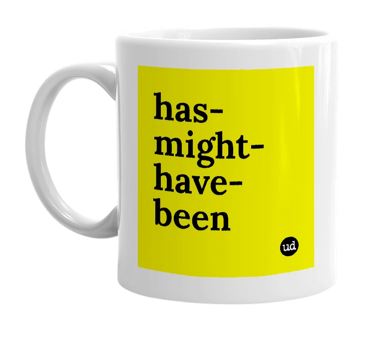 White mug with 'has-might-have-been' in bold black letters