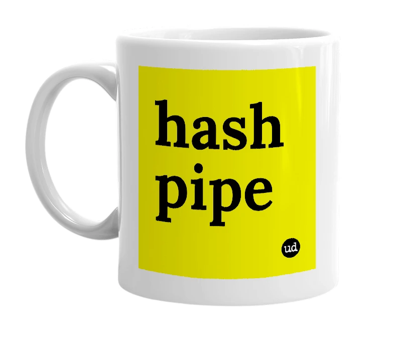 White mug with 'hash pipe' in bold black letters