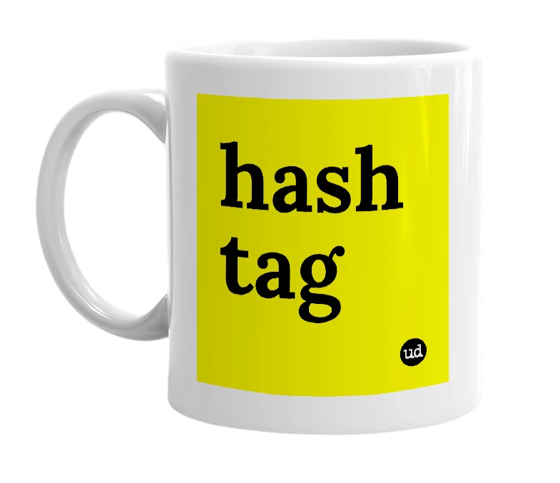 White mug with 'hash tag' in bold black letters