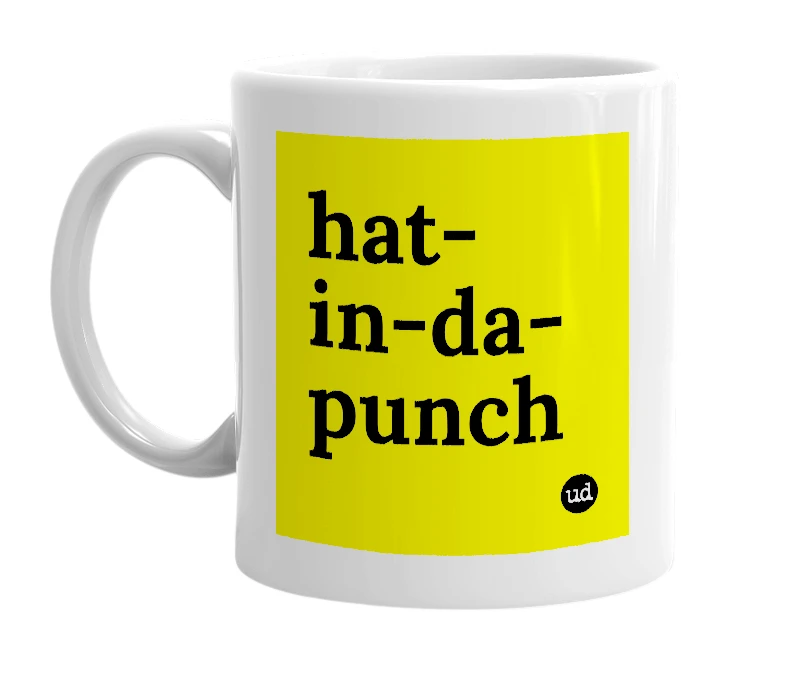 White mug with 'hat-in-da-punch' in bold black letters