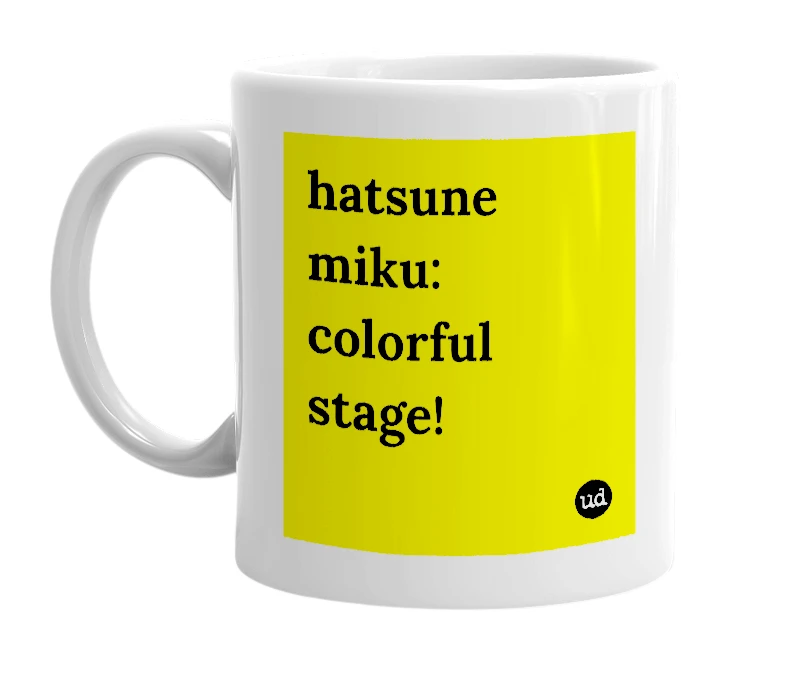 White mug with 'hatsune miku: colorful stage!' in bold black letters