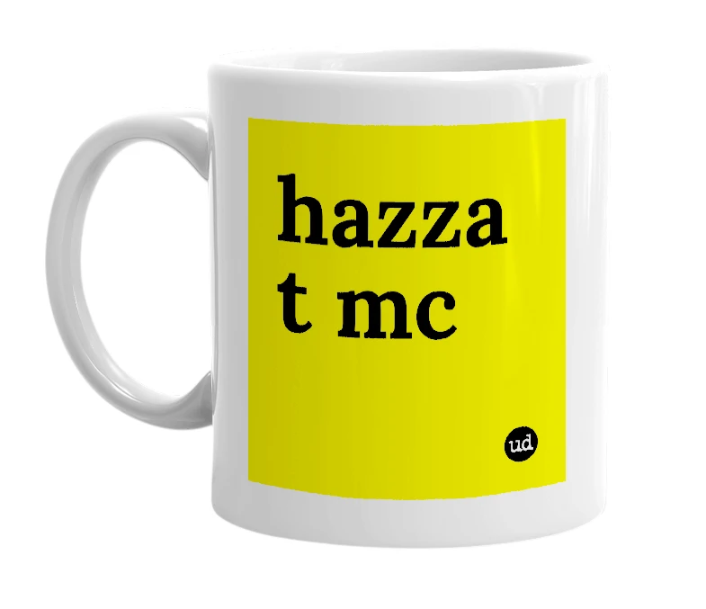 White mug with 'hazza t mc' in bold black letters