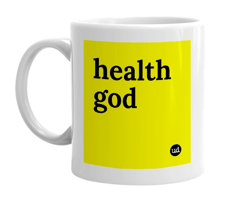 White mug with 'health god' in bold black letters