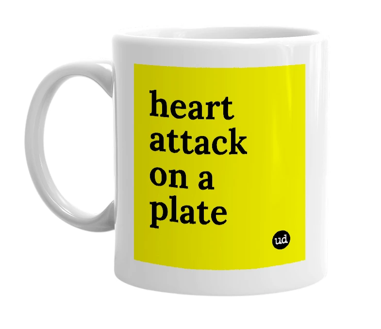 White mug with 'heart attack on a plate' in bold black letters