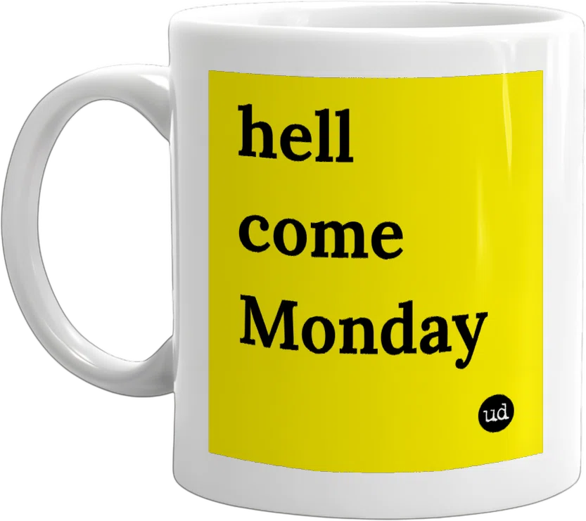 hell come Monday front