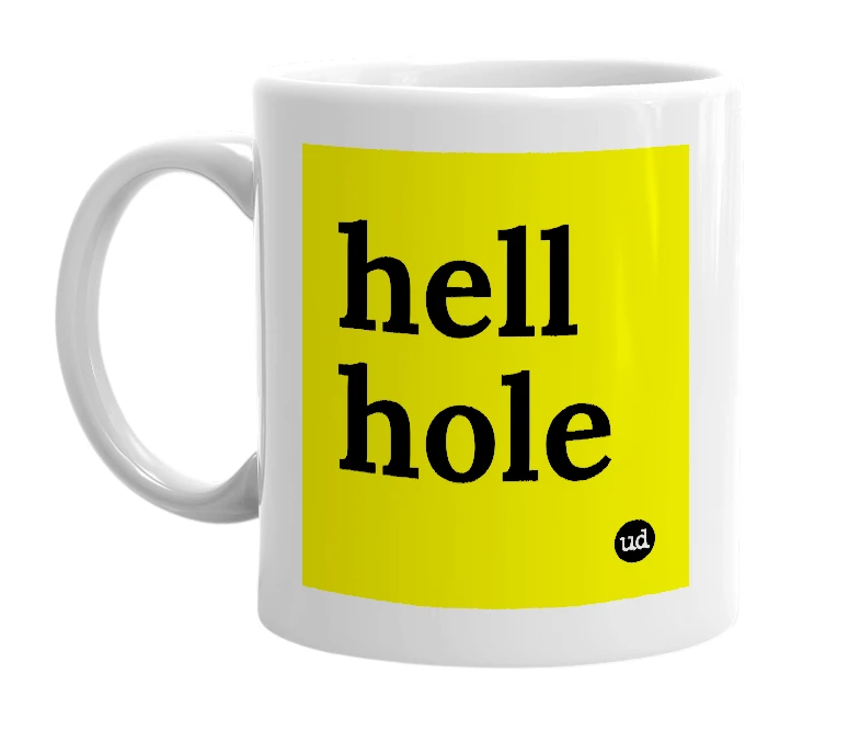 White mug with 'hell hole' in bold black letters