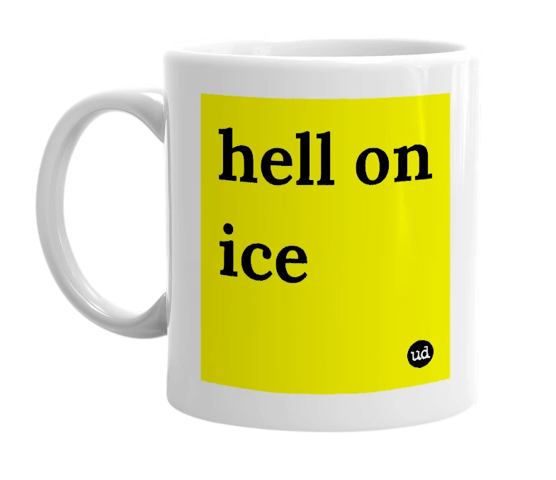 White mug with 'hell on ice' in bold black letters