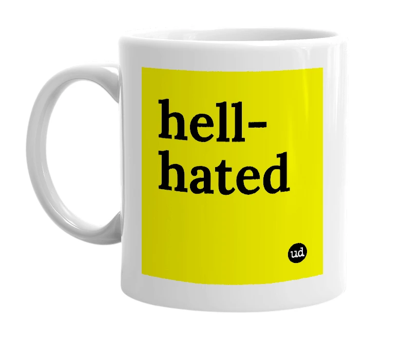 White mug with 'hell-hated' in bold black letters