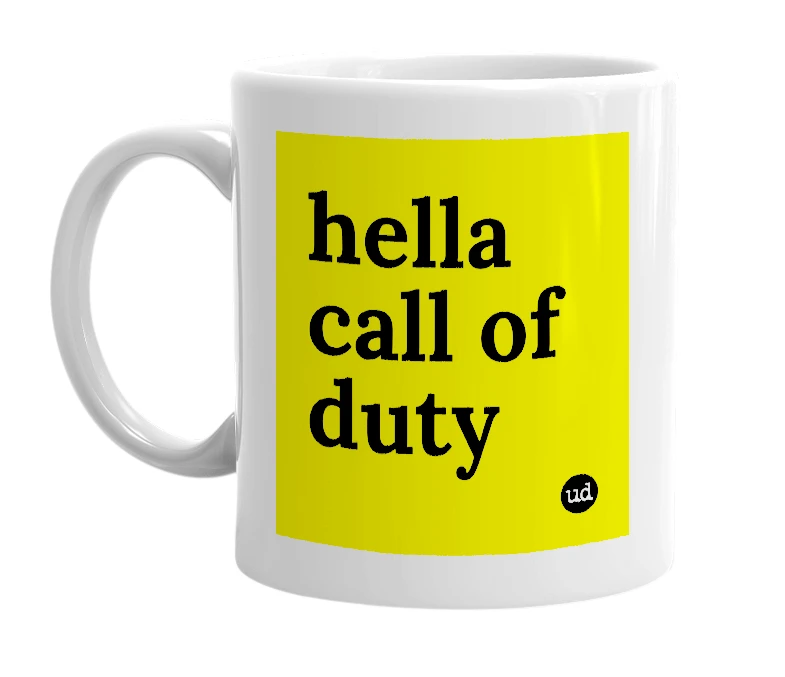 White mug with 'hella call of duty' in bold black letters