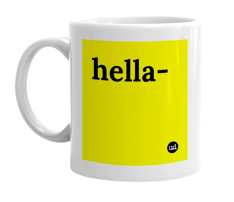 White mug with 'hella-' in bold black letters