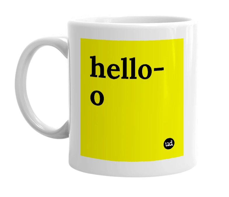 White mug with 'hello-o' in bold black letters