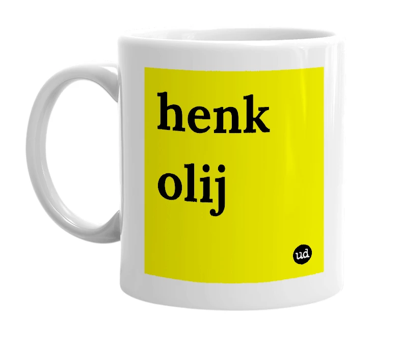 White mug with 'henk olij' in bold black letters