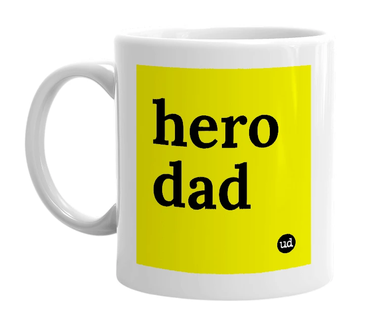 White mug with 'hero dad' in bold black letters