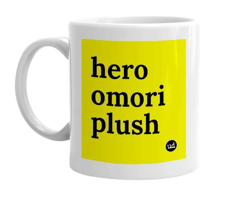 White mug with 'hero omori plush' in bold black letters