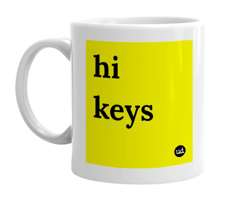 White mug with 'hi keys' in bold black letters