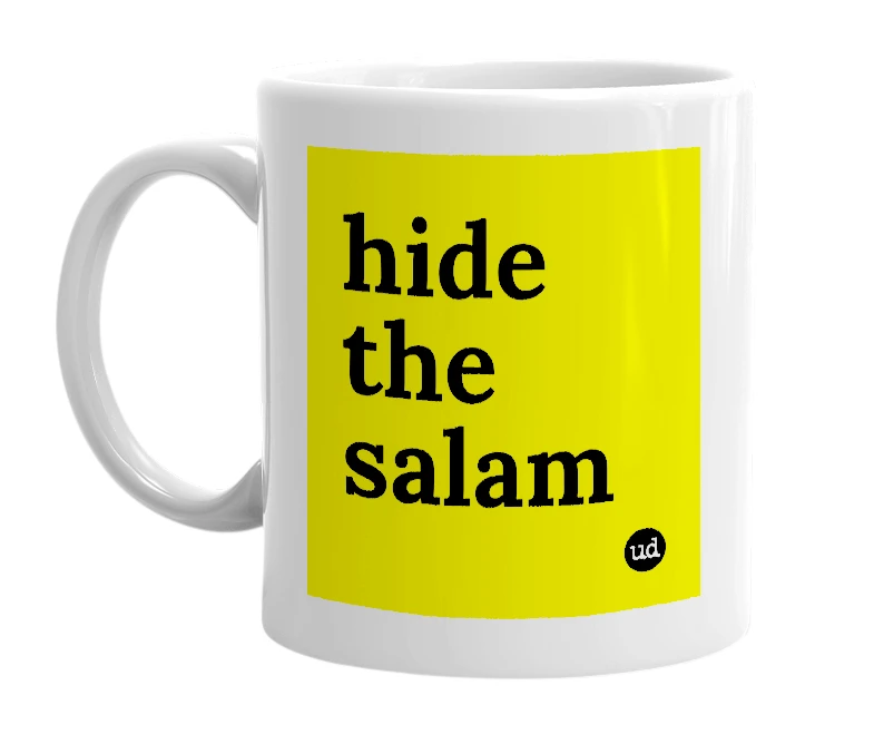White mug with 'hide the salam' in bold black letters