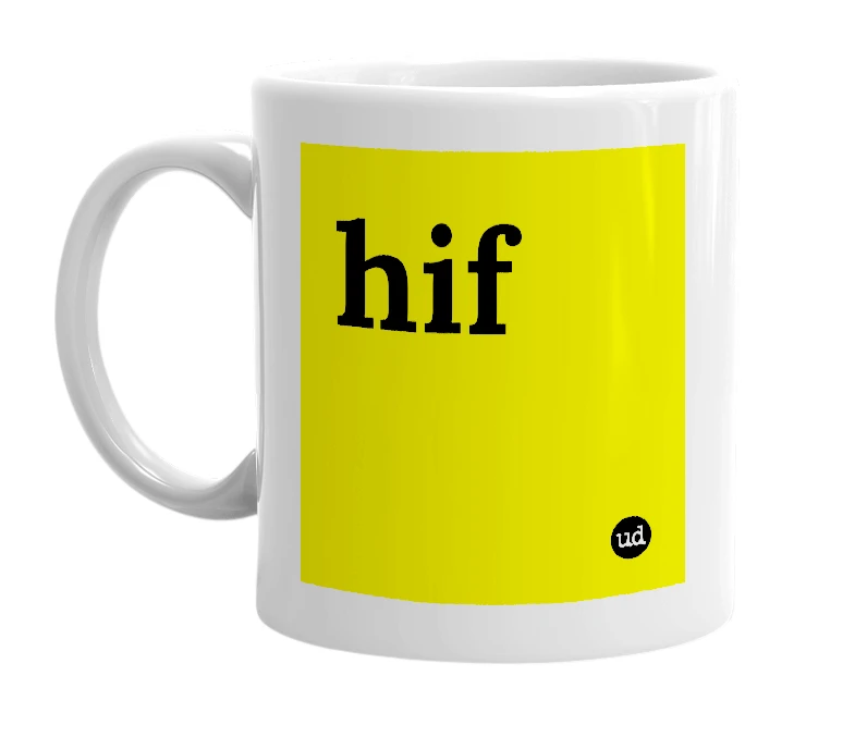 White mug with 'hif' in bold black letters