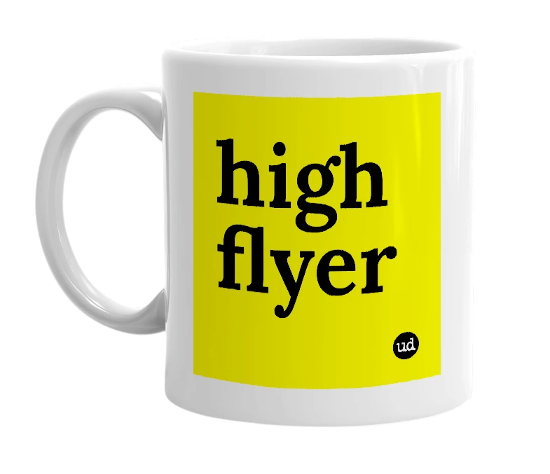 White mug with 'high flyer' in bold black letters