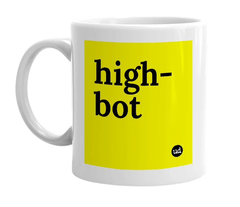 White mug with 'high-bot' in bold black letters