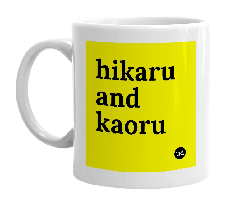 White mug with 'hikaru and kaoru' in bold black letters