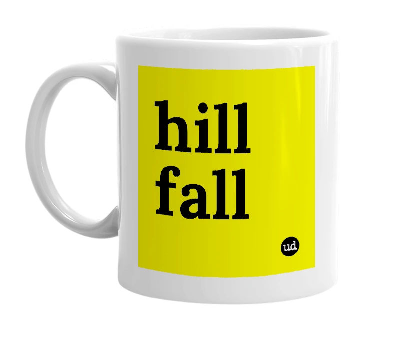 White mug with 'hill fall' in bold black letters