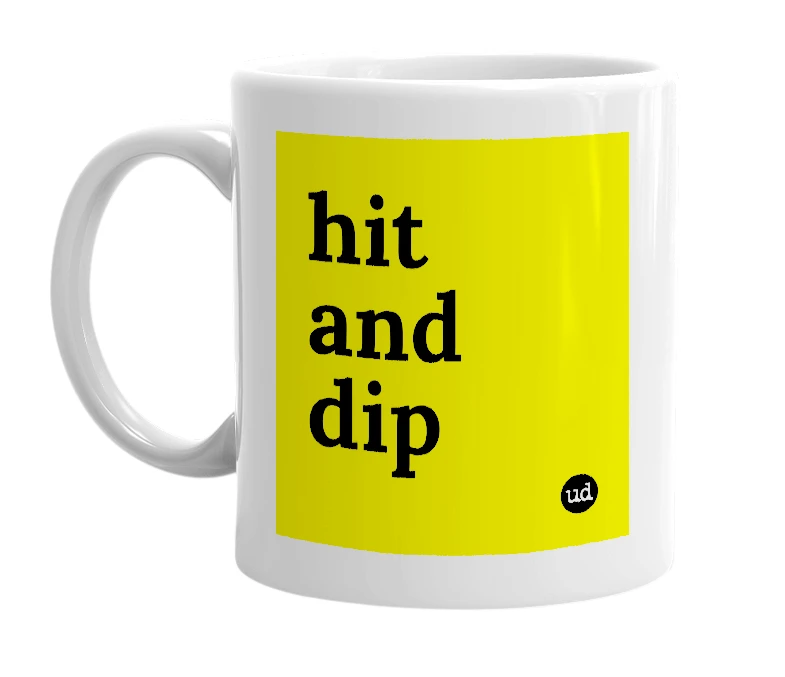 White mug with 'hit and dip' in bold black letters