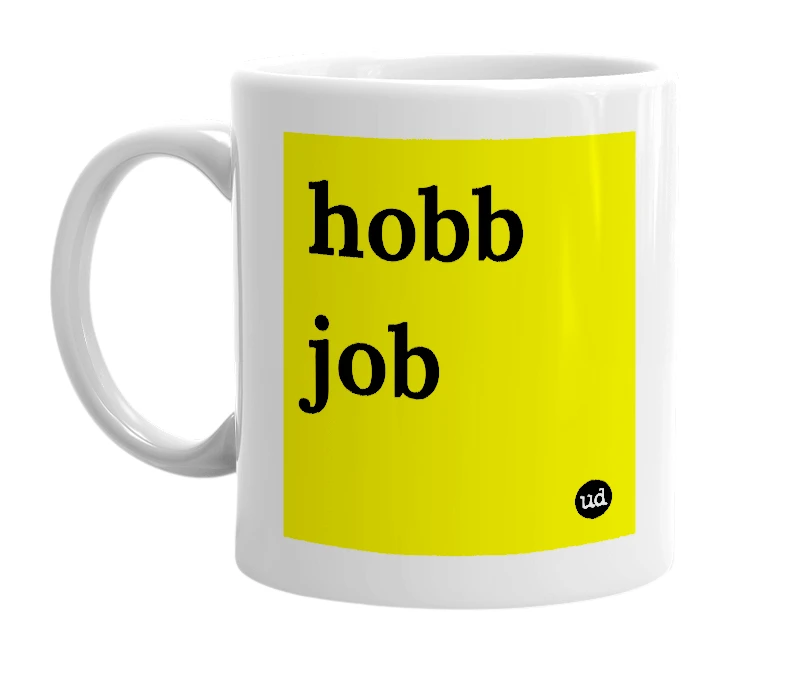 White mug with 'hobb job' in bold black letters