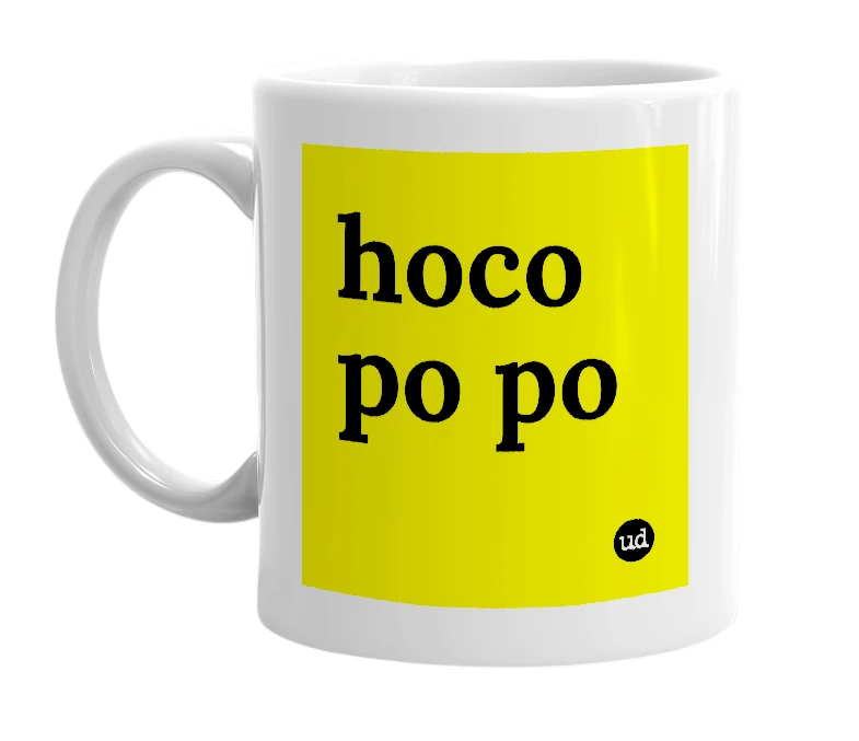 White mug with 'hoco po po' in bold black letters