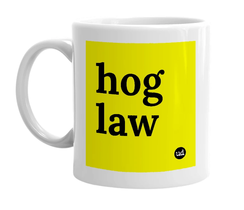 White mug with 'hog law' in bold black letters