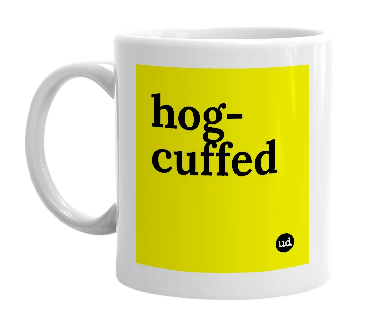 White mug with 'hog-cuffed' in bold black letters