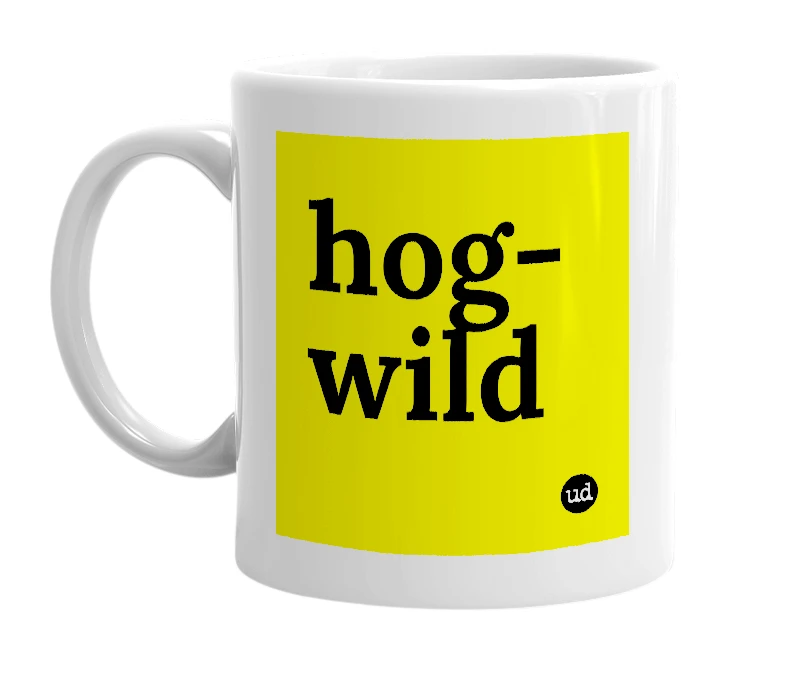 White mug with 'hog-wild' in bold black letters