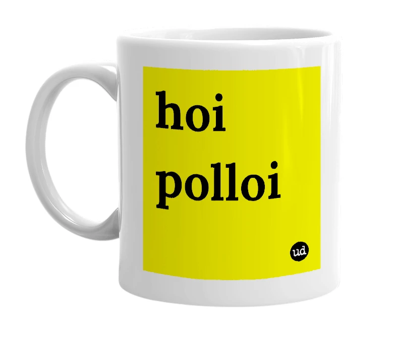 White mug with 'hoi polloi' in bold black letters