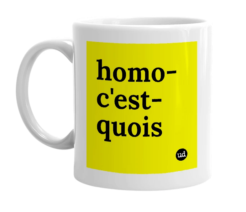 White mug with 'homo-c'est-quois' in bold black letters