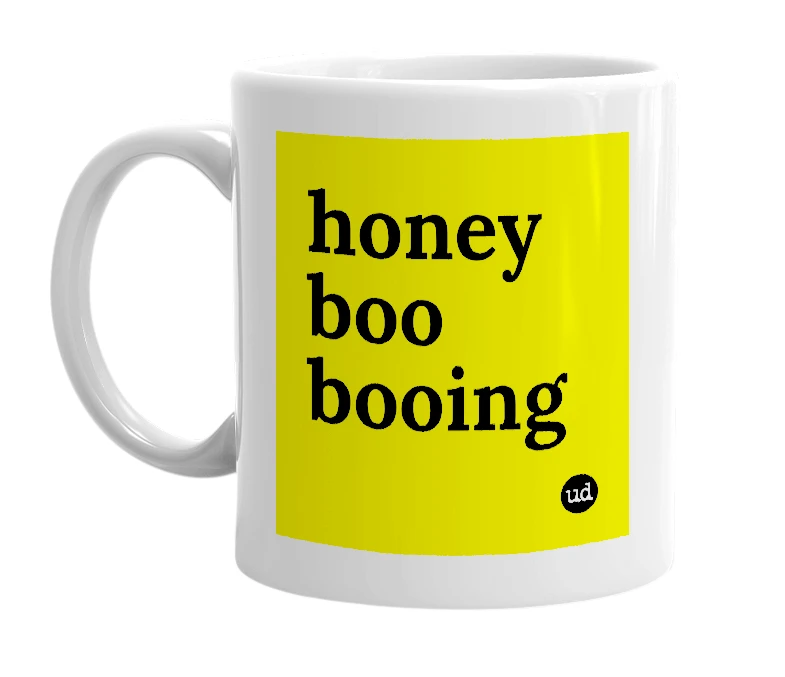 White mug with 'honey boo booing' in bold black letters