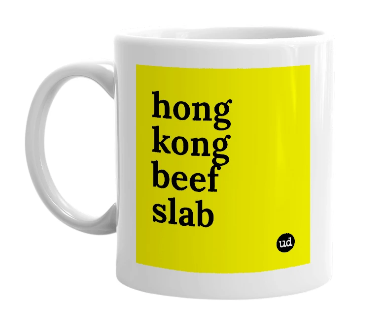 White mug with 'hong kong beef slab' in bold black letters