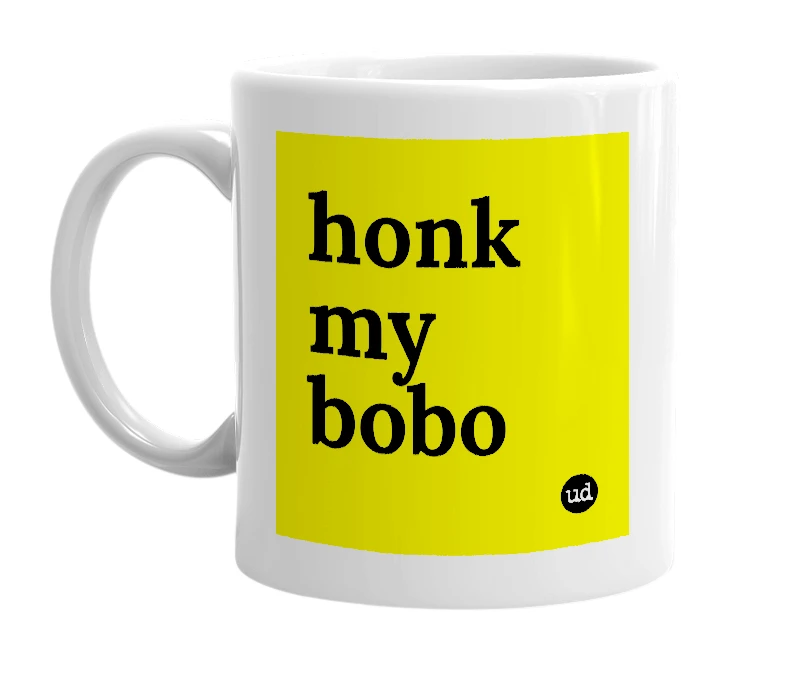 White mug with 'honk my bobo' in bold black letters