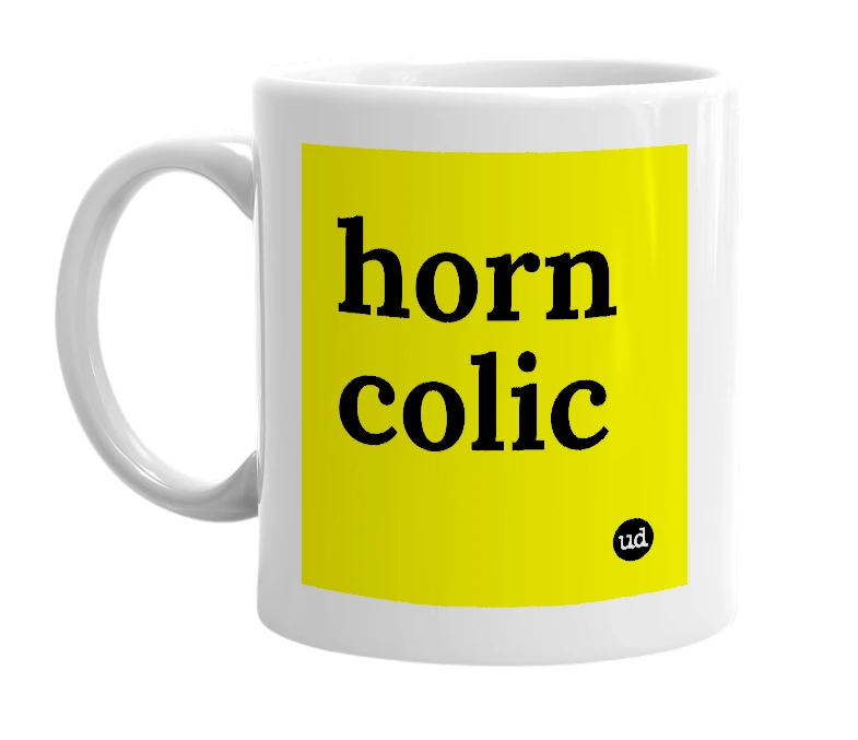 White mug with 'horn colic' in bold black letters