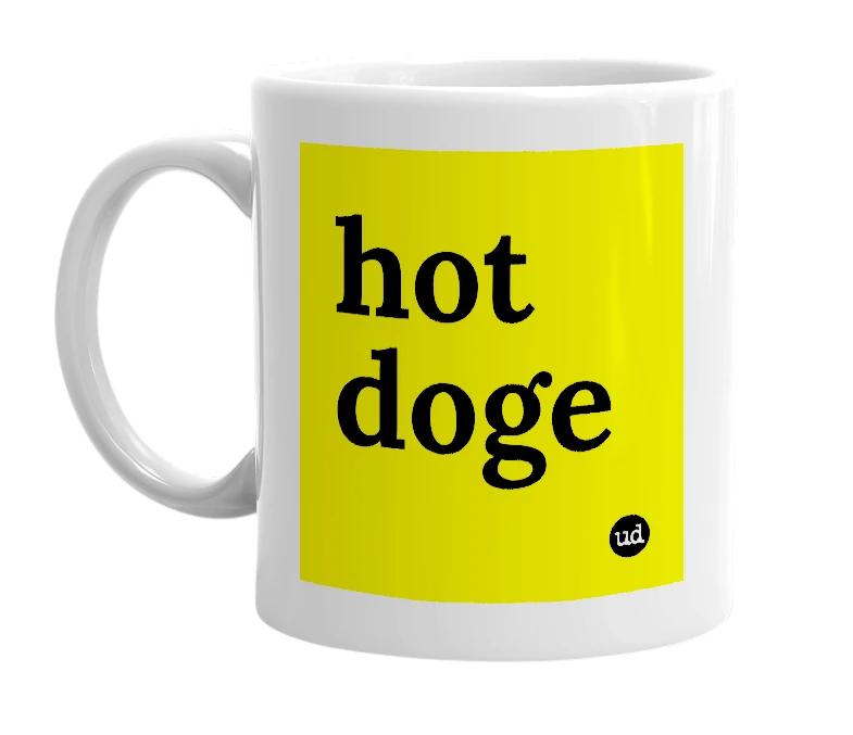 White mug with 'hot doge' in bold black letters