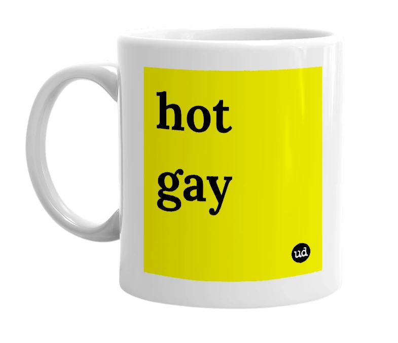 White mug with 'hot gay' in bold black letters