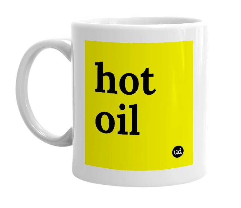 White mug with 'hot oil' in bold black letters