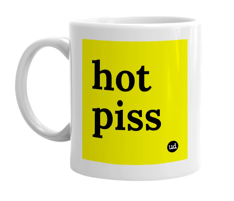 White mug with 'hot piss' in bold black letters