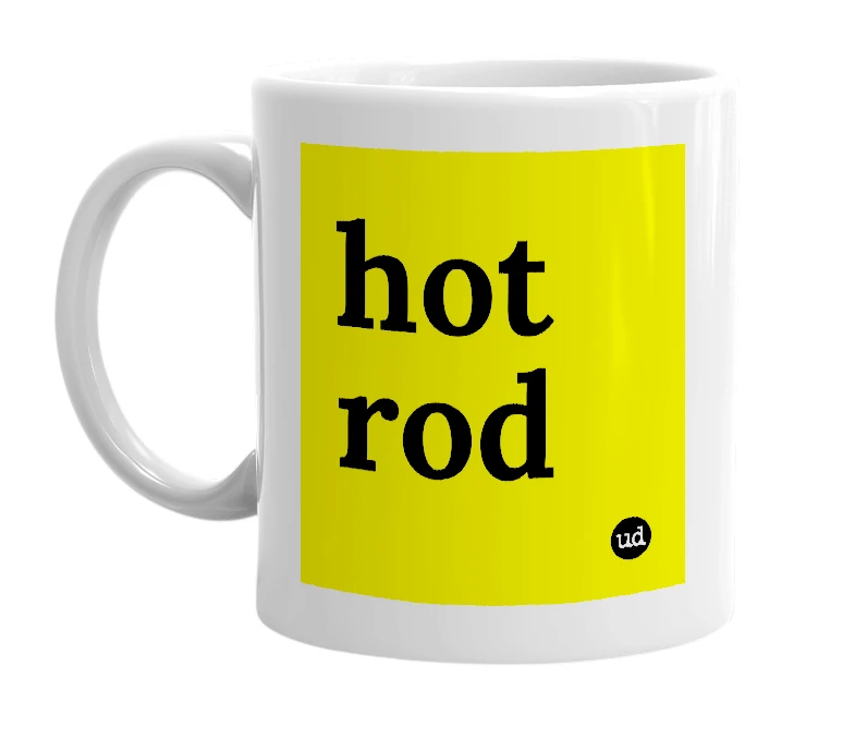 White mug with 'hot rod' in bold black letters