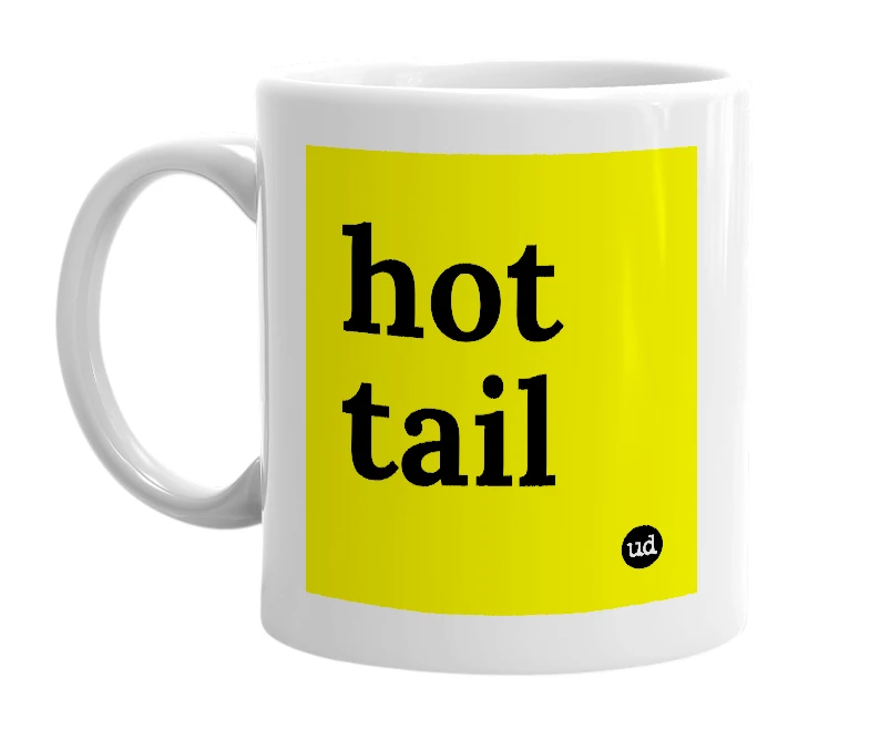 White mug with 'hot tail' in bold black letters