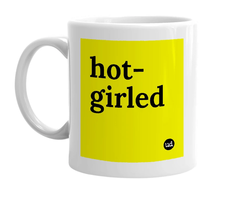 White mug with 'hot-girled' in bold black letters