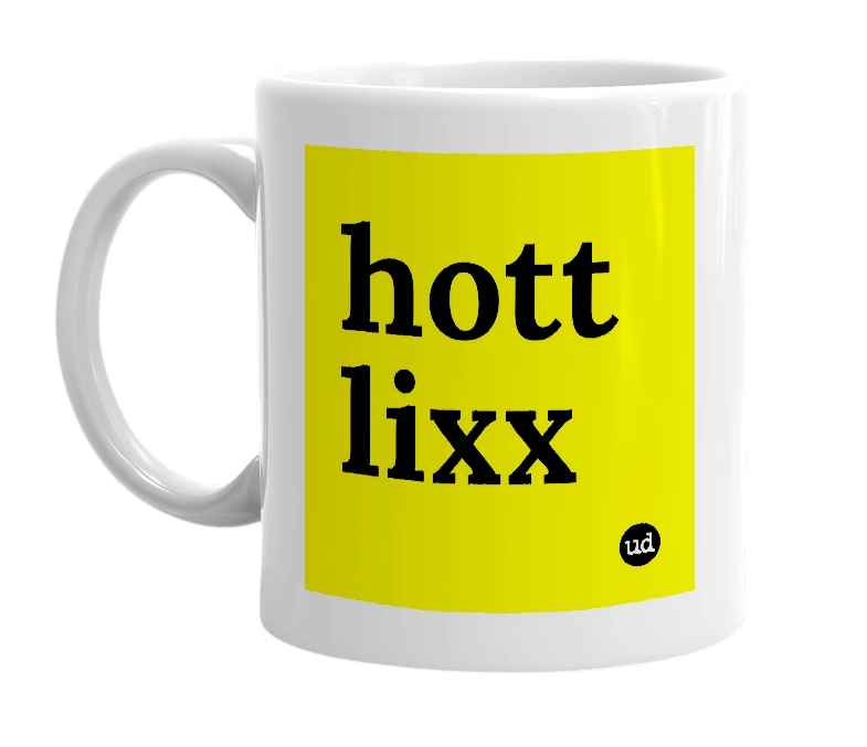 White mug with 'hott lixx' in bold black letters