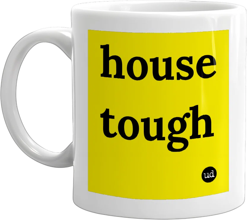 house tough front
