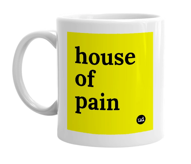 White mug with 'house of pain' in bold black letters