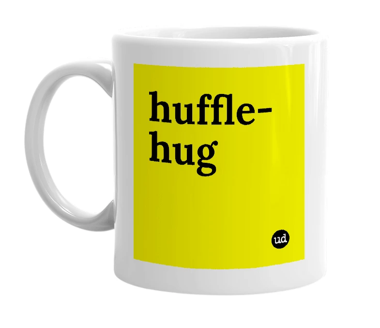 White mug with 'huffle-hug' in bold black letters