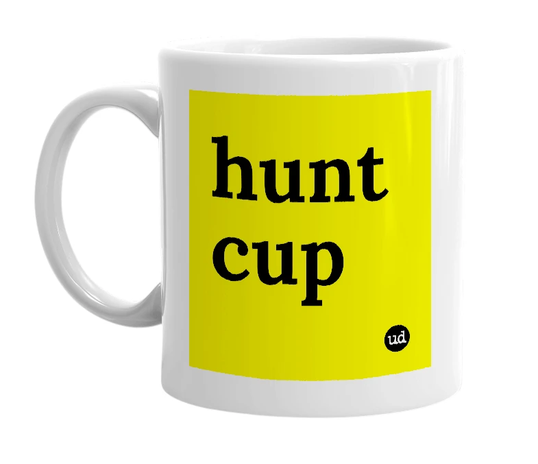 White mug with 'hunt cup' in bold black letters